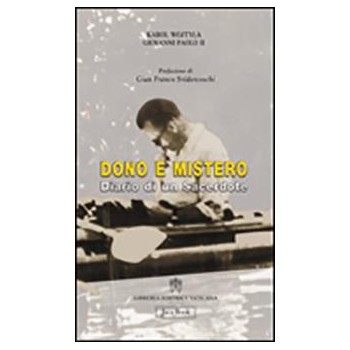 Dono e Mistero Karol Wojtyla Diario di un sacerdote