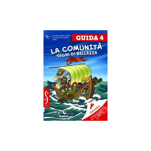 Passodopopasso. La Comunità, Segni di Bellezza - Guida vol 4