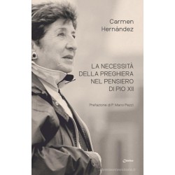 CARMEN  La Necessità della preghiera nel pensiero di Pio XII