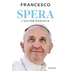 SPERA L'AUTOBIOGRAFIA Papa Francesco