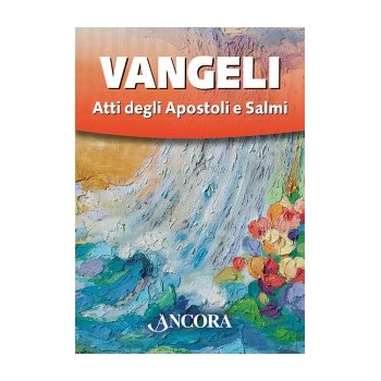 VANGELI - Vangeli Atti degli Apostoli e Salmi - ULTIMI PEZZI