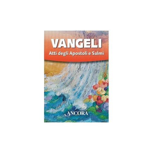 VANGELI - Vangeli Atti degli Apostoli e Salmi