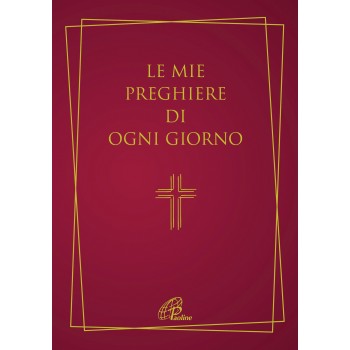 LE MIE PREGHIERE DI OGNI GIORNO
