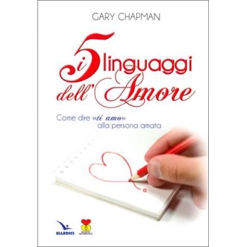I 5 LINGUAGGI DELL'AMORE