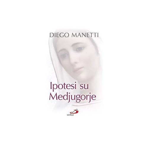 LIBRO - Ipotesi su Medjugorje