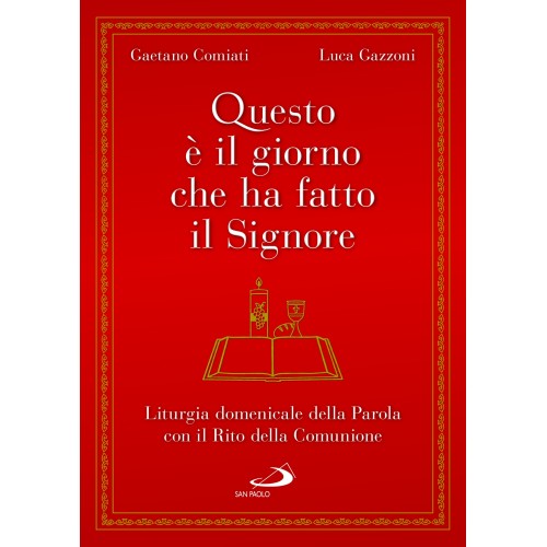 Questo è il giorno che ha fatto il Signore -...