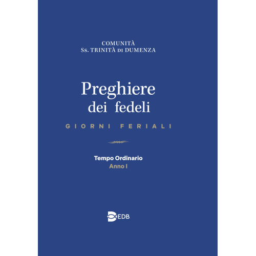 Preghiere dei fedeli. Giorni feriali. Tempo...